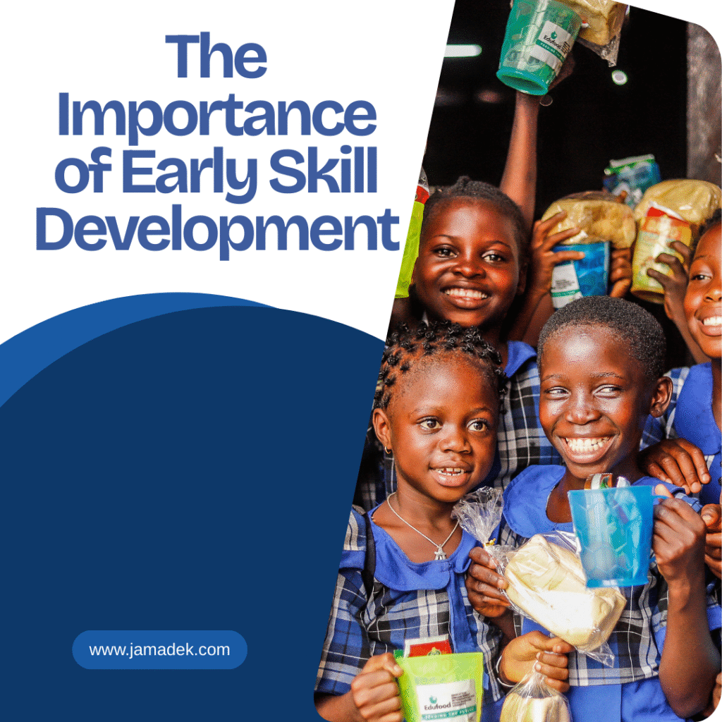 The Importance of Early Skill Development