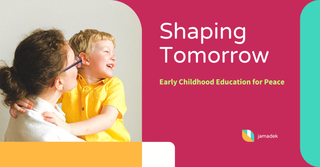 Early Childhood Education for Peace